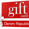 Denim Republic gift card - Denim Republic